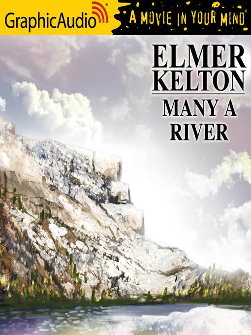 Title details for Many a River by Elmer Kelton - Available